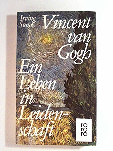 Download Vincent van Gogh : ein Leben in Leidenschaft , Roman-Biographie. Download Vincent van Gogh : ein Leben in Leidenschaft , Roman-Biographie.