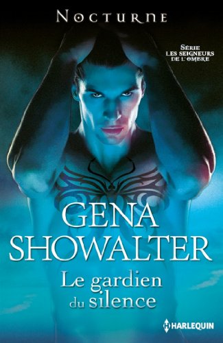 Le gardien du silence : T7 - Les Seigneurs de l'Ombre Le gardien du silence : T7 - Les Seigneurs de l'Ombre