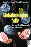 Image de Die Globalisierungsfalle: Der Angriff auf Demokratie und Wohlstand