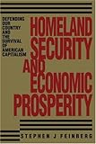 Image de Homeland Security and Economic Prosperity: Defending Our Country and the Survival of American Capitalism