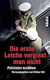 Image de Die erste Leiche vergisst man nicht: Polizisten erzählen