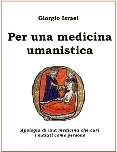 Per una medicina umanistica Per una medicina umanistica