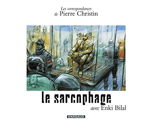 Le Sarcophage by Pierre Christin, Enki Bilal
