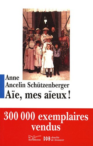 couverture de : A&iuml;e, mes a&iuml;eux !