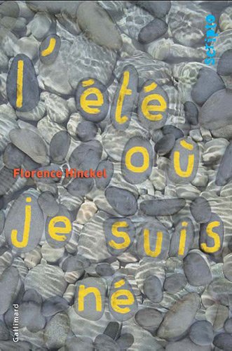 couverture de : [L']&eacute;t&eacute; o&ugrave; je suis n&eacute;