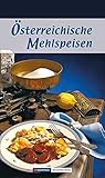 Österreichische Mehlspeisen: Die 80 beliebtesten Mehlspeisen-Rezepte der Österreichischen Küche (KOMPASS-Kochbücher, Band 1710) by 