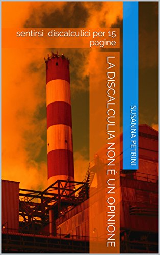 Download La discalculia non è un opinione: Sentirsi discalculici per 15 pagine Download La discalculia non è un opinione: Sentirsi discalculici per 15 pagine