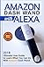 Produktbild Amazon Dash Wand with Alexa: 2018 Ultimate User Guide to Learn What You Can Do with Amazon Dash Wand (Second Generation Echo, Echo Plus, Echo Spot , Alexa)
