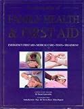 Image de Encyclopedia of Family Health & First Aid: Emergency first aid. Medical care. Tests. Treatment