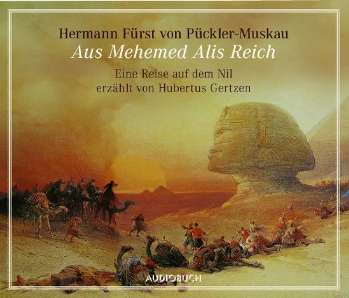 Download Aus Mehemed Alis Reich: Eine Reise auf dem Nil Download Aus Mehemed Alis Reich: Eine Reise auf dem Nil
