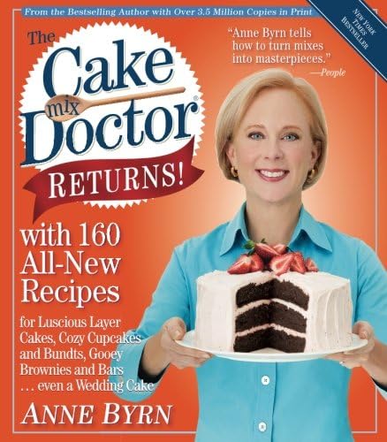 The Cake Mix Doctor Returns!: With 160 All-New Recipes