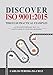 Discover ISO 9001:2015 Through Practical Examples: A Straightforward Way to Adapt a QMS to Your Own Business (English Edition) by Carlos Pereira da Cruz