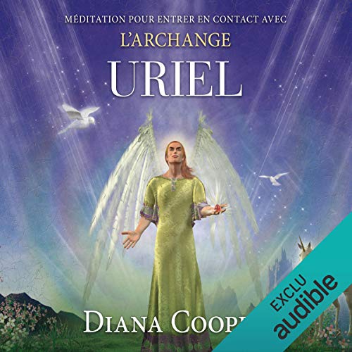 Télécharger Kindle livres à iPad gratuitement Méditation pour entrer en contact avec l'archange Uriel by author B01CUUHUTQ ePub
