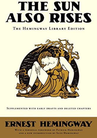 The Sun Also Rises: The Hemingway Library Edition