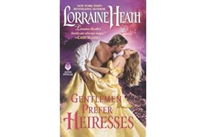 Gentlemen Prefer Heiresses: A Forbidden Regency Historical Romance Involving an American Heiress and Scandalous Lord