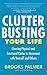 Clutter Busting Your Life: Clearing Physical and Emotional Clutter to Reconnect with Yourself and Others (English Edition) by Brooks Palmer
