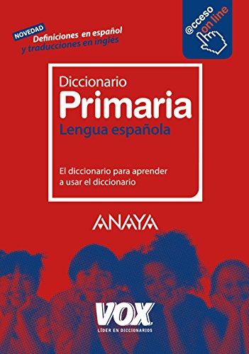 Diccionario de Primaria (VoxLengua EspañolaDiccionarios Escolares)