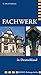 Fachwerk in Deutschland: Zierformen seit dem Mittelalter (Imhof Kulturgeschichte) by 