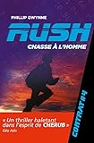 Rush, Tome 4 : Chasse à l'homme