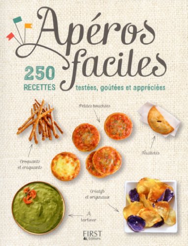 Apéros faciles - 250 recettes testées, goûtées et appréciées francais Apéros faciles - 250 recettes testées, goûtées et appréciées francais