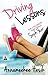 Driving Lessons: A You Know Who Girls Novel (The You Know Who Girls, Band 2) by Annameekee Hesik