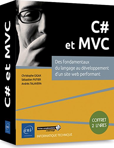 C# et MVC - Coffret de 2 livres : Des fondamentaux du langage au développement d'un site web performant en ligne C# et MVC - Coffret de 2 livres : Des fondamentaux du langage au développement d'un site web performant en ligne