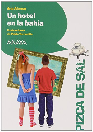 Un hotel en la bahía (literatura infantil (6 - 11 años) - pizca de sal)