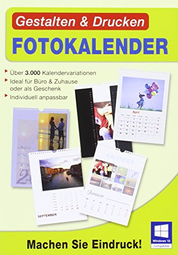 Gestalten & Drucken Fotokalender. Für Windows 10, Windows 8, Windows 7, XP/Vista (jeweils 32- & 64- Bit)