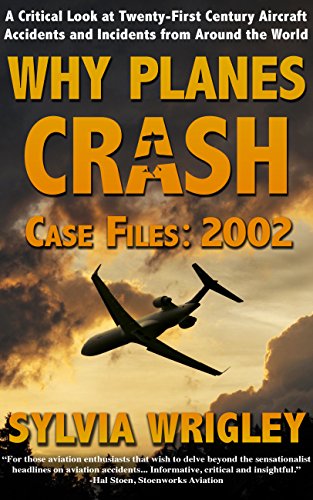 Why Planes Crash Case Files: 2002 (English Edition)