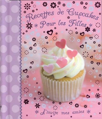 couverture de : Recettes de cupcakes pour les filles