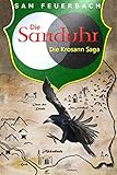 Image de Die Sanduhr: Band 3 der Krosann-Saga (Die Krosann-Saga) (German Edition)