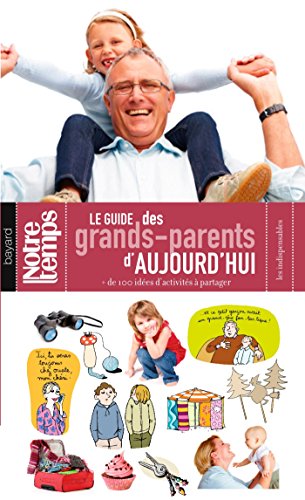Le  guide des grands-parents d'aujourd'hui