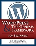 Image de WordPress & The Genesis Framework For Beginners (English Edition)