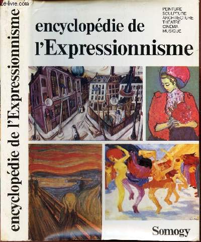 Download Encyclopédie de l'expressionnisme Download Encyclopédie de l'expressionnisme