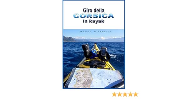 Giro Della Corsica In Kayak - 