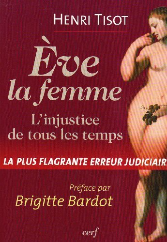Télécharger Eve, la femme - L'injustice de tous les temps Francais PDF