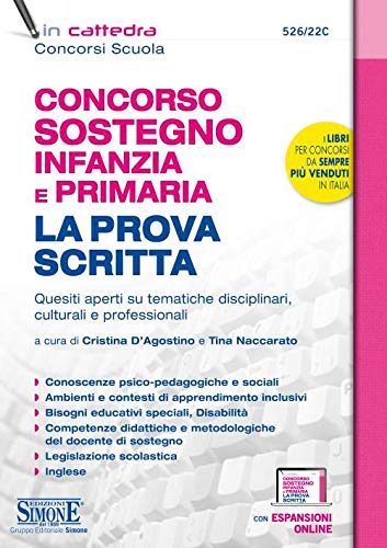 Concorso sostegno infanzia e primaria. La prova scritta. Quesiti aperti su tematiche disciplinari, culturali e professionali. Con espansioni online