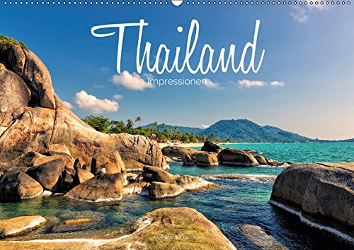 Thailand Impressionen (Wandkalender 2019 DIN A2 quer): Das Königreich Thailand beeindruckt mit paradiesischen Traumstränden, gewaltigen ... (Monatskalender, 14 Seiten ) (CALVENDO Orte)