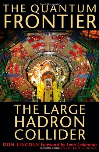 The Quantum Frontier: The Large Hadron Collider (English Edition) livre