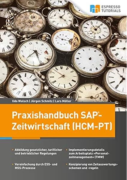 Praxishandbuch Sap Zeitwirtschaft Hcm Pt Amazon De Schmitz Jurgen Walsch Udo Moller Lars Bucher