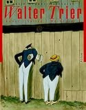 Image de Walter Trier - Politik, Kunst, Reklame: Ausstellungskatalog der Trier-Retrospektive im Wil