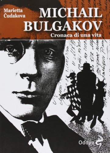 Download Michail Bulgakov. Cronaca di una vita Download Michail Bulgakov. Cronaca di una vita