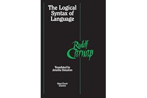 The Logical Syntax of Language (Open Court Classics)