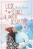 Cover zum Buch Liebe, Schnee und andere Desaster