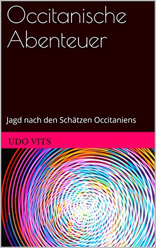 Download Occitanische Abenteuer: Jagd nach den Schätzen Occitaniens