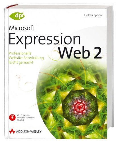 Download Expression Web 2. Professionelle Website-Entwicklung leicht gemacht. Mit Testversion von Microsoft Expression Studio 2 auf CD. Download Expression Web 2. Professionelle Website-Entwicklung leicht gemacht. Mit Testversion von Microsoft Expression Studio 2 auf CD.