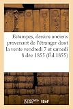 Image de Estampes et dessins anciens provenant de l'étranger vente les vendredi 7 et samedi 8 décembre 1855