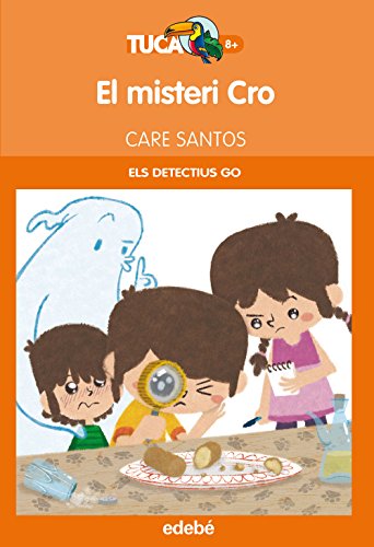El misteri cro (els detectius go): 25 (tuca taronja)