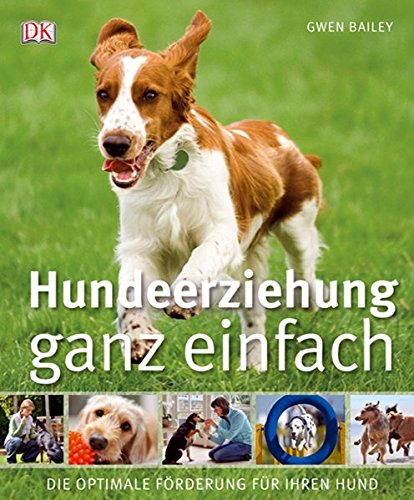 Download Hundeerziehung ganz einfach: Die optimale Förderung für Ihren Hund