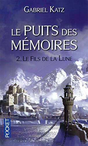 LE FILS DE LA LUNE - Tome 2